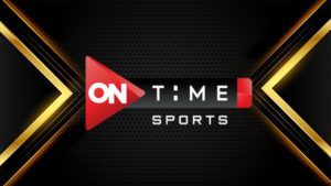 تعرف على تردد قناة أون تايم اسبورت ON Time Sport الجديد وتمتع بمشاهدة المباريات بجودة عالية