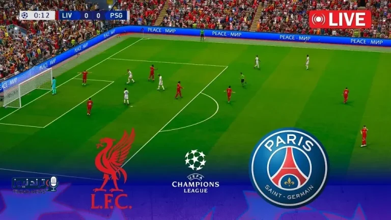 شاهد علي المفتوحة.. تردد قناة مجانية ناقلة لمباراة ليفربول ضد باريس سان جيرمان في ربع نهائي دوري أبطال أوروبا